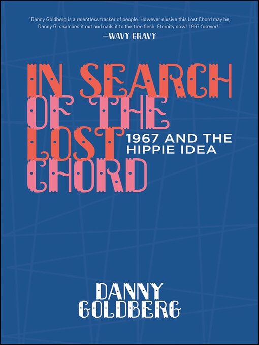 Title details for In Search of the Lost Chord by Danny Goldberg - Available